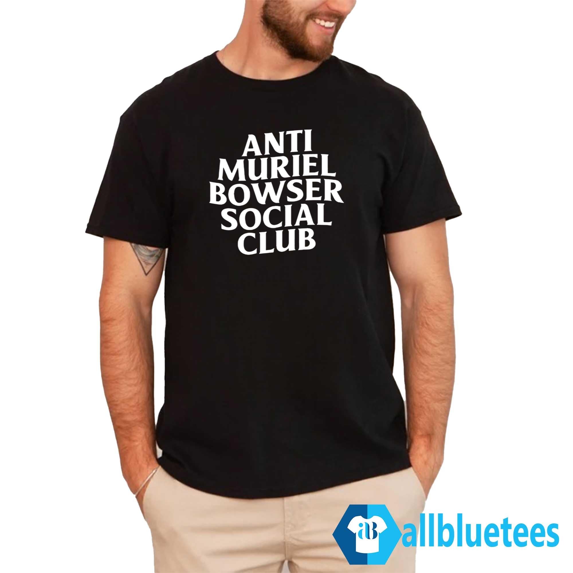 Allison Cunny Anti Muriel Bowser Social Club Shirt