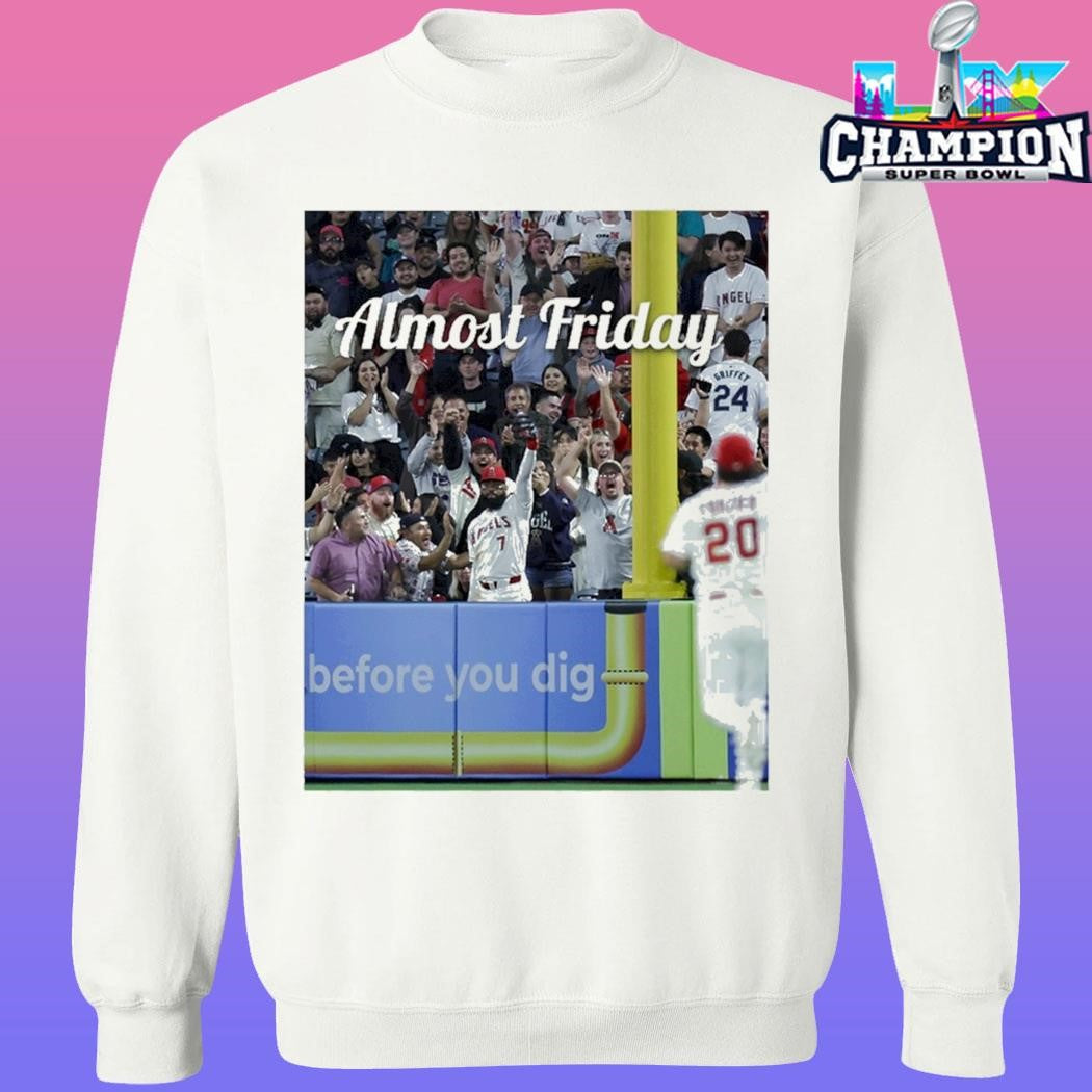 Almost Friday Adell Before You Dig Shirt