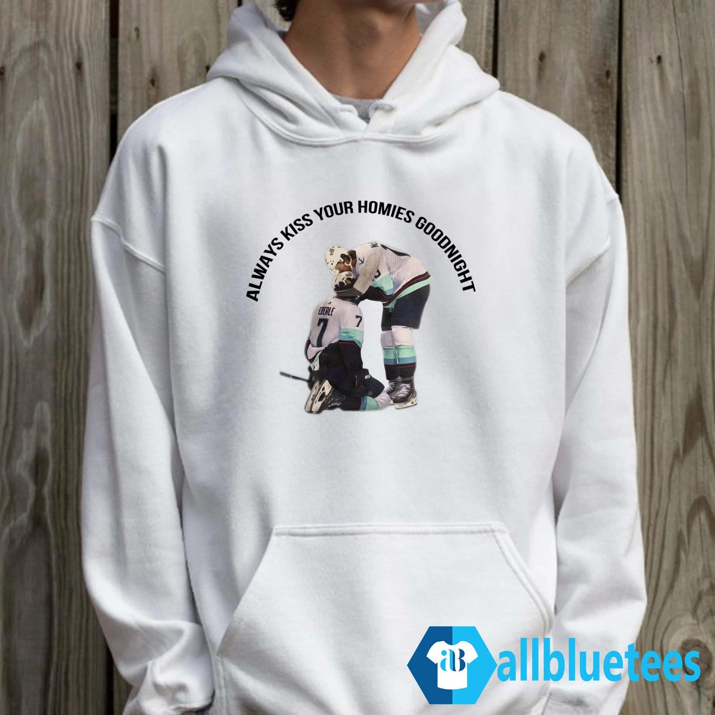 Always Kiss Your Homies Goodnight Shirt