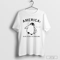 America Were Taxing The Penguins T Shirt