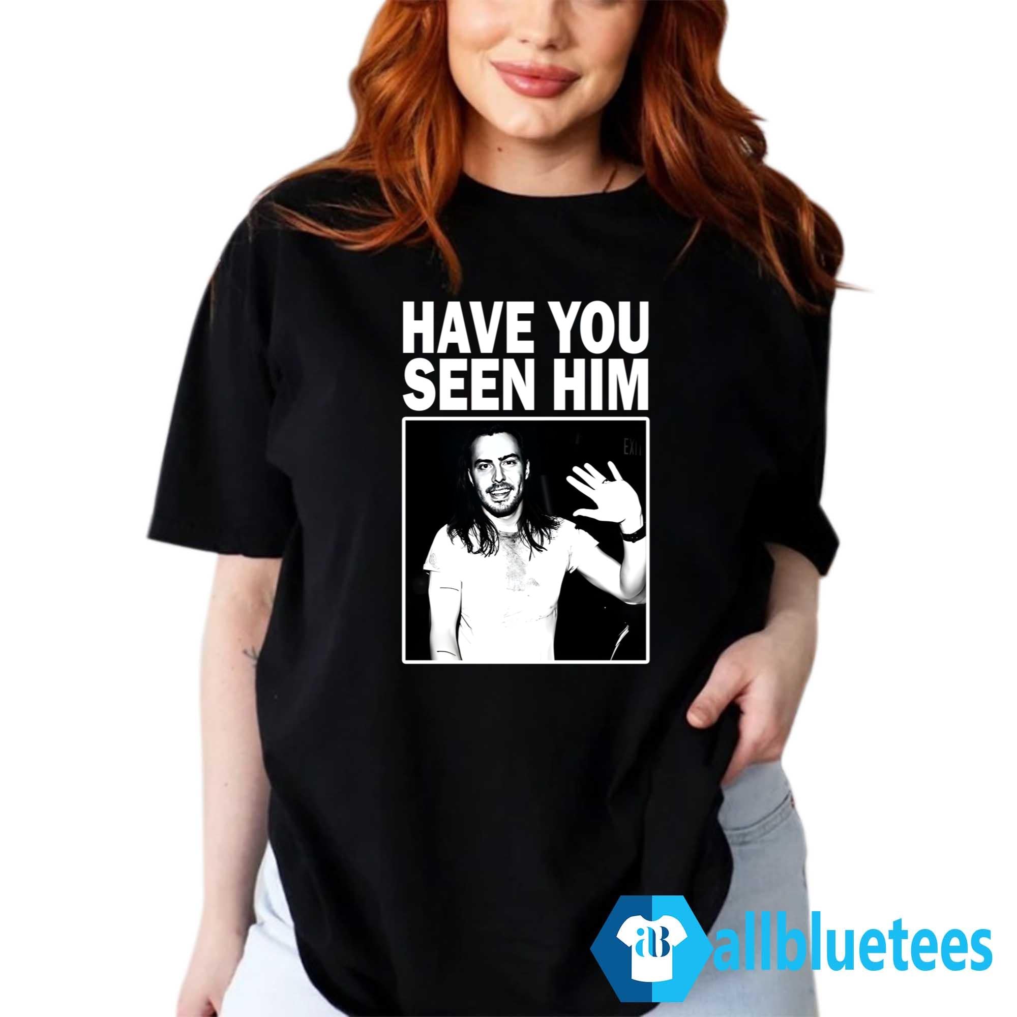 Andrew W.K. Have You Seen Him Shirt