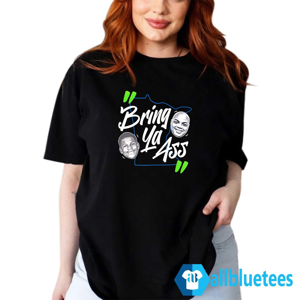 Anthony Edwards To Charles Barkley Bring Ya Ass Shirt