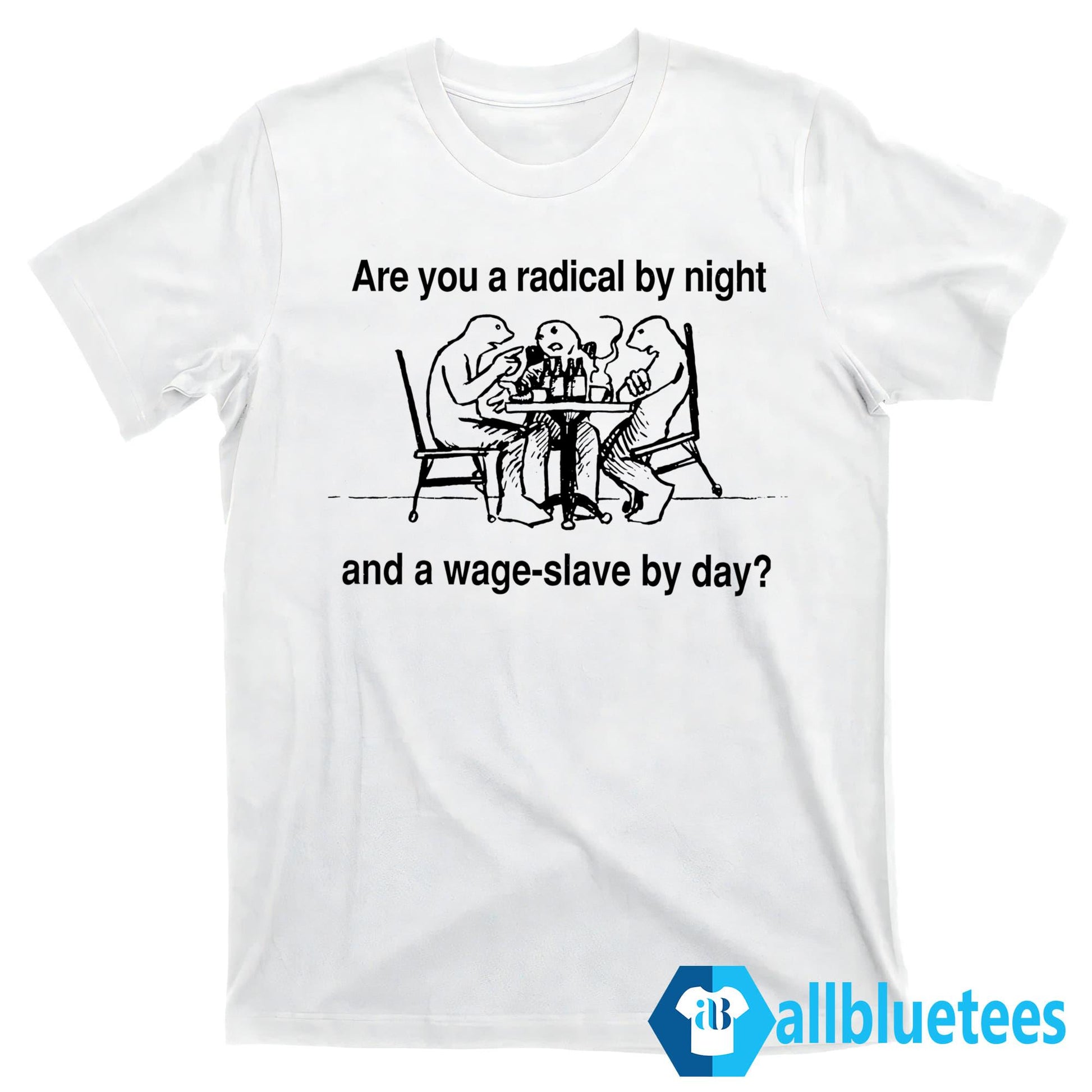 Are You A Radical By Night Shirt