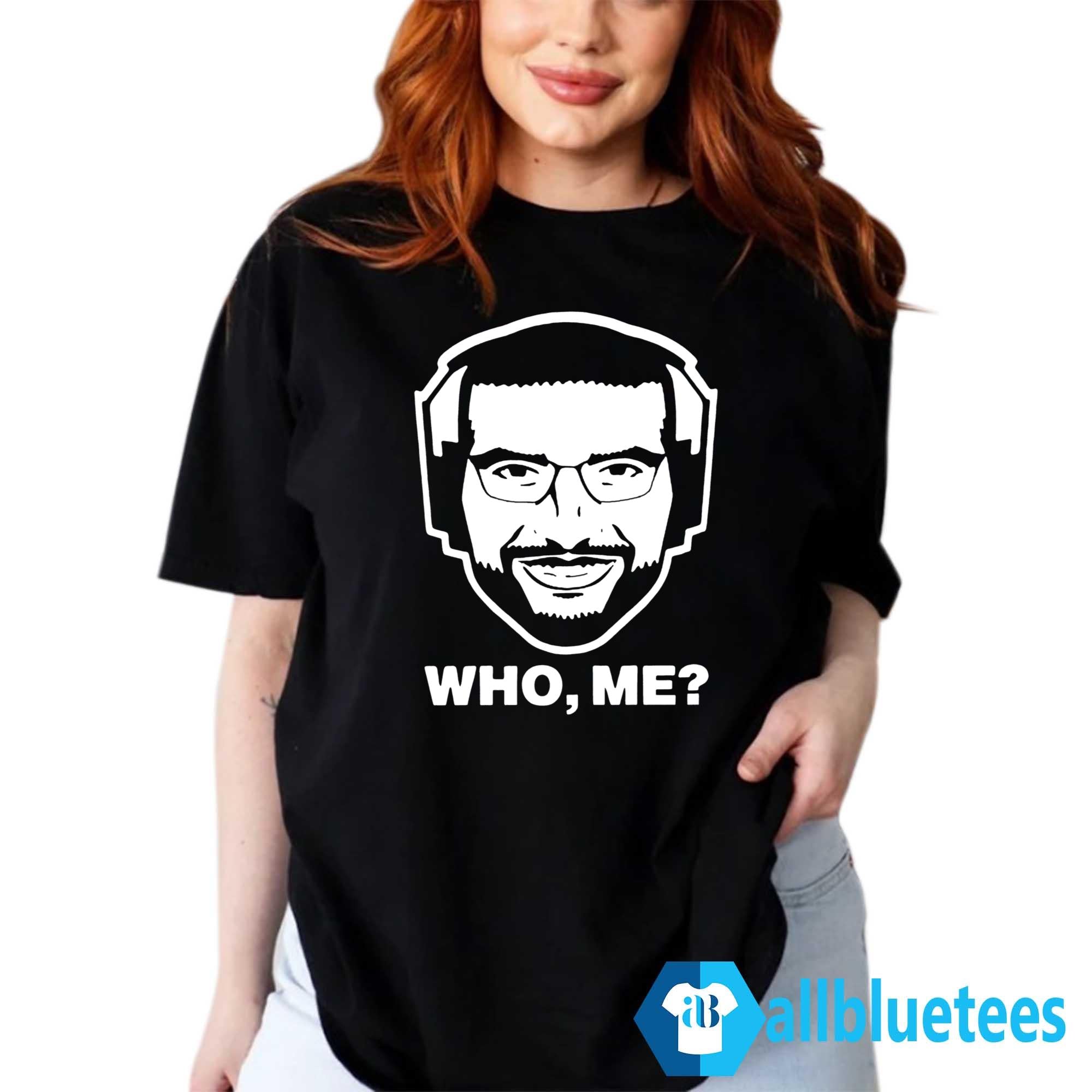 Ariel Helwani Who Me Shirt