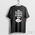 Arkansas Razorbacks Mascot We Almost Always Almost Win
