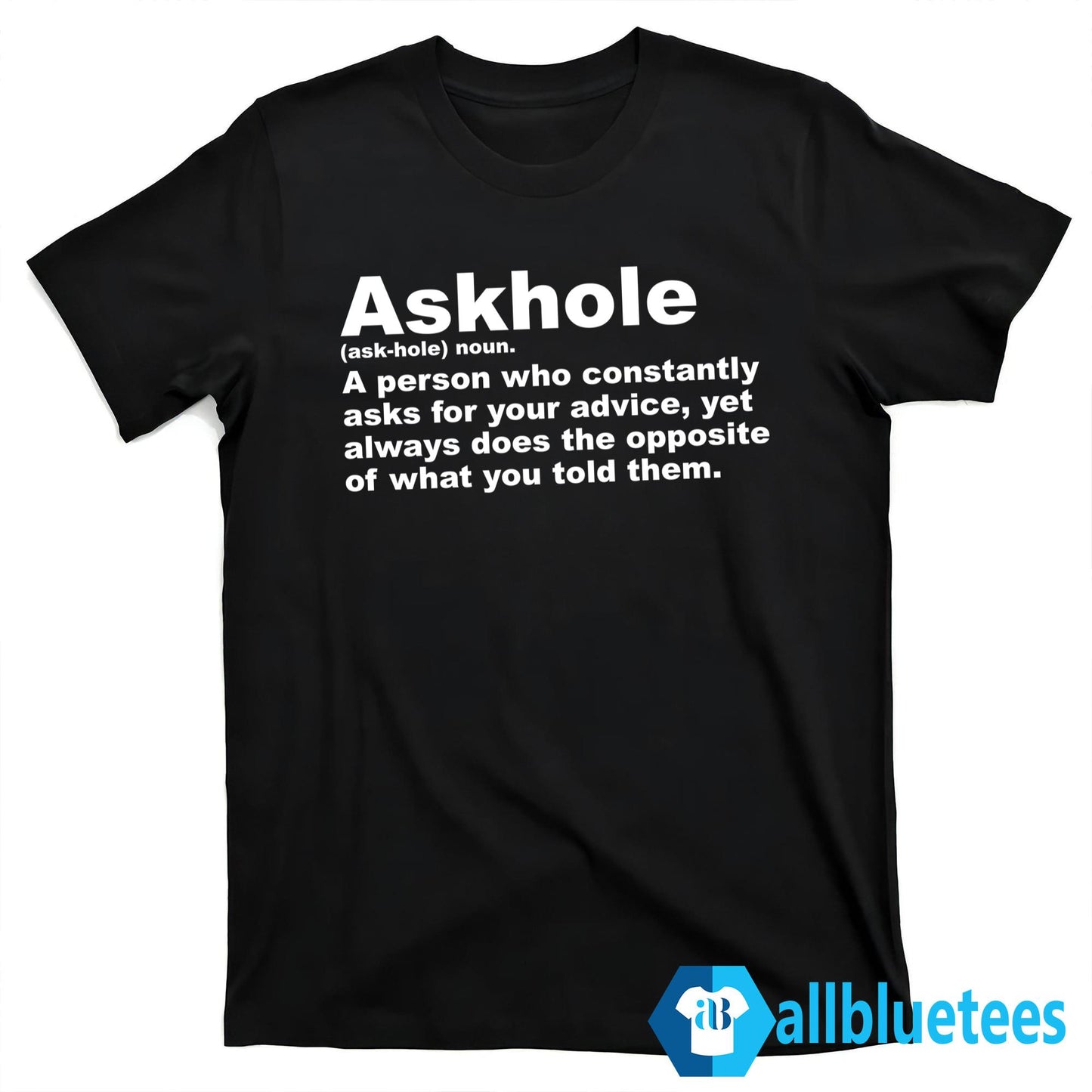 Askhole Definition Shirt