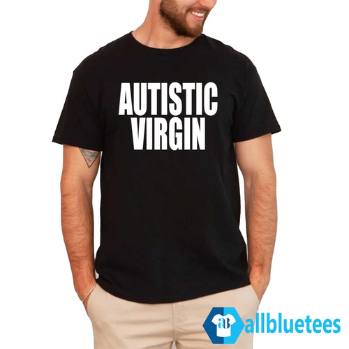 Autistic Virgin Shirt