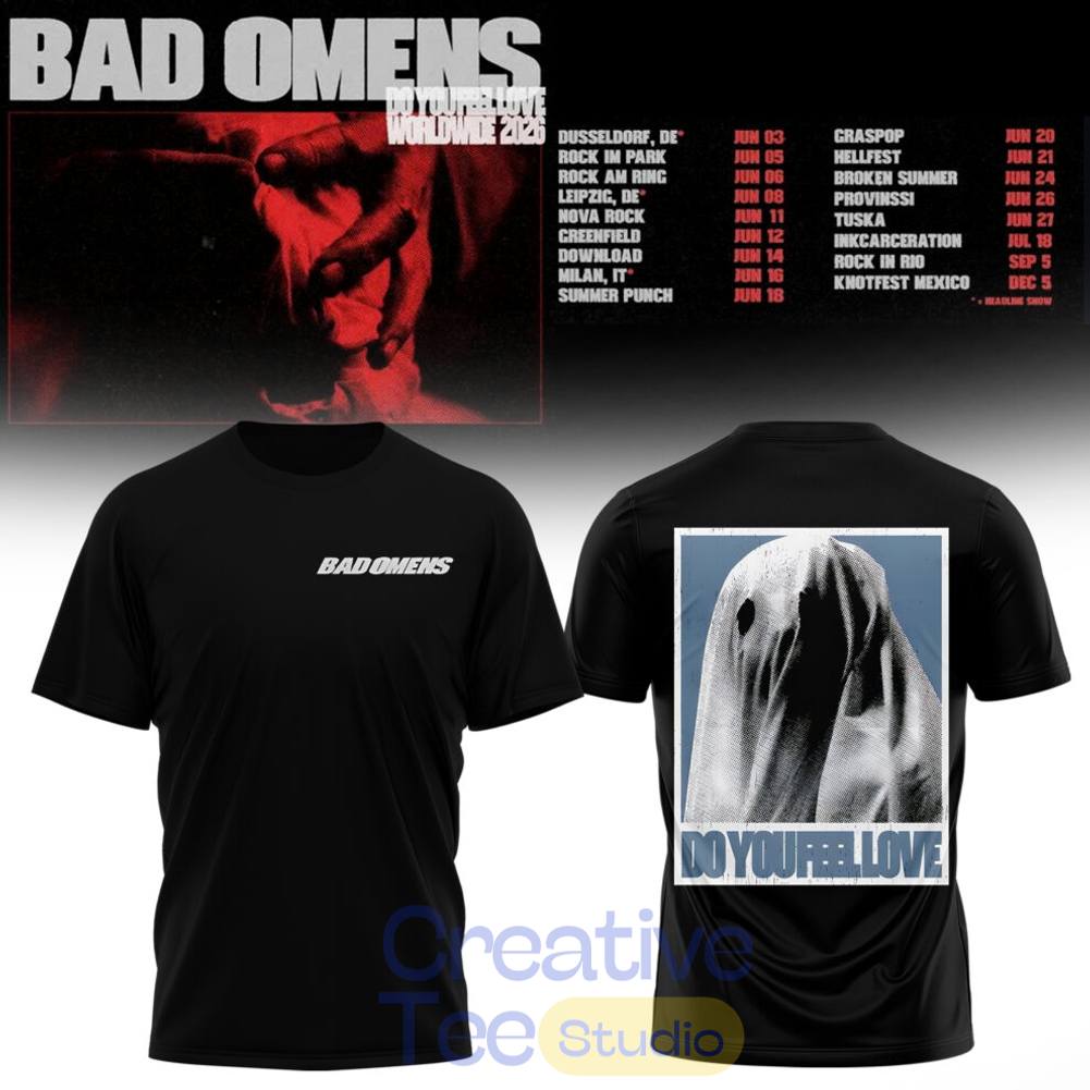 Bad Omens Do You Feel Love Worldwide 2026 Tour T-Shirt