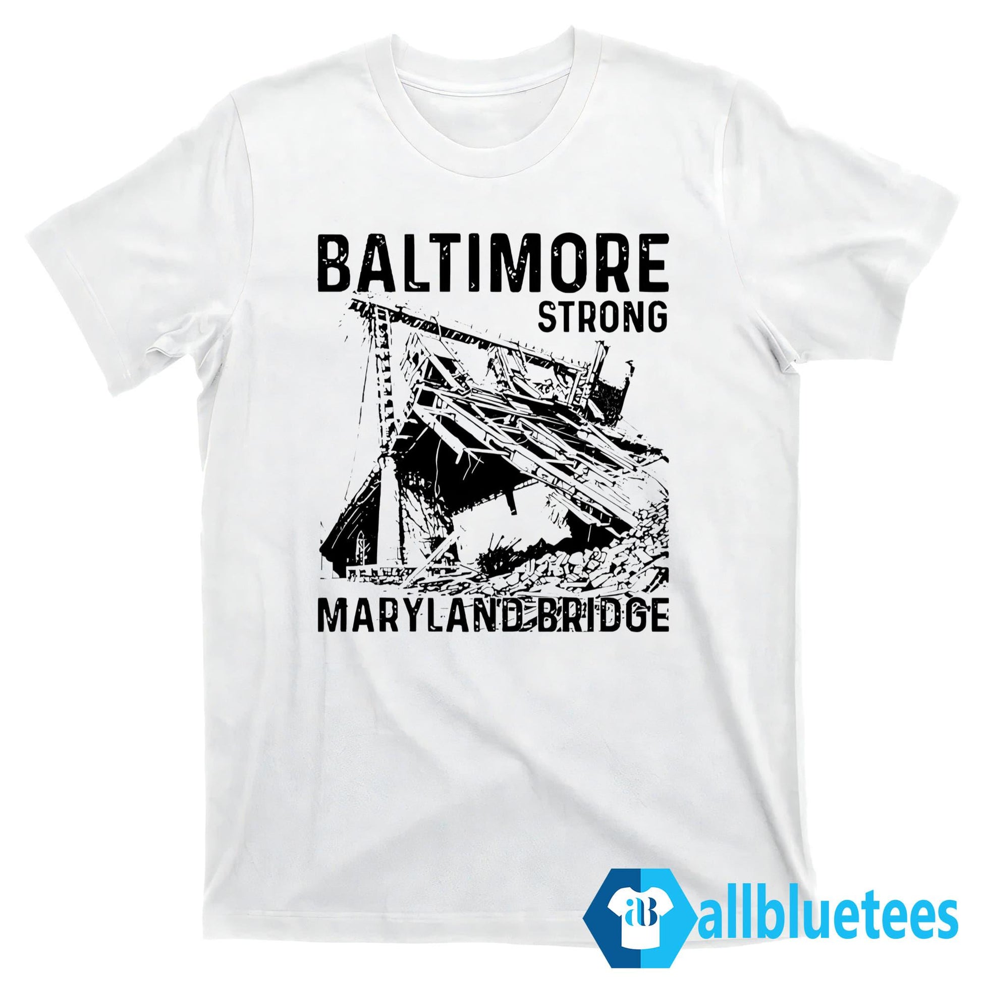 Baltimore Strong Maryland Bridge Shirt