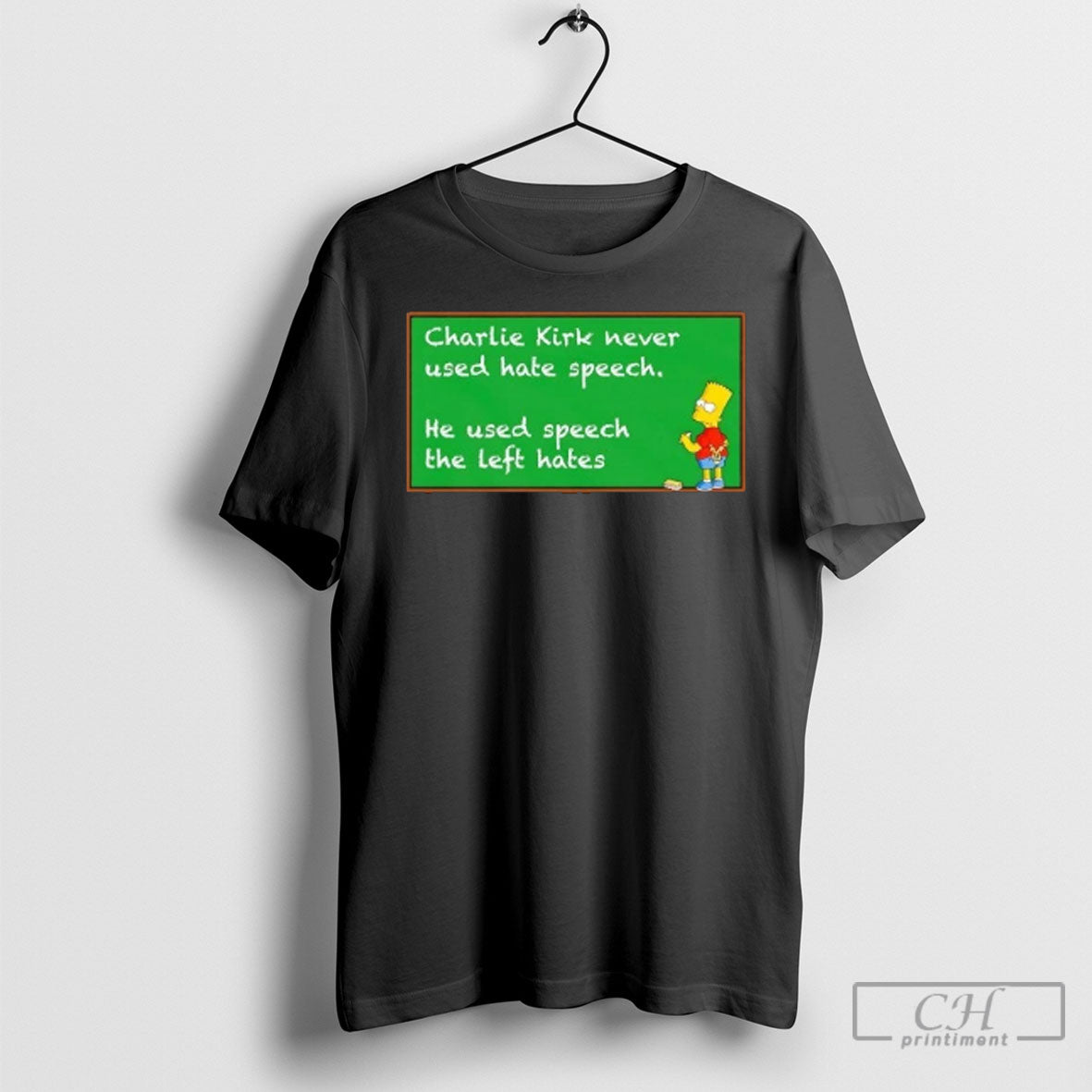 Bart Simpson Charlie Kirk Never Used Hate Speech He Used Speech Left Hates Shirt Sweater