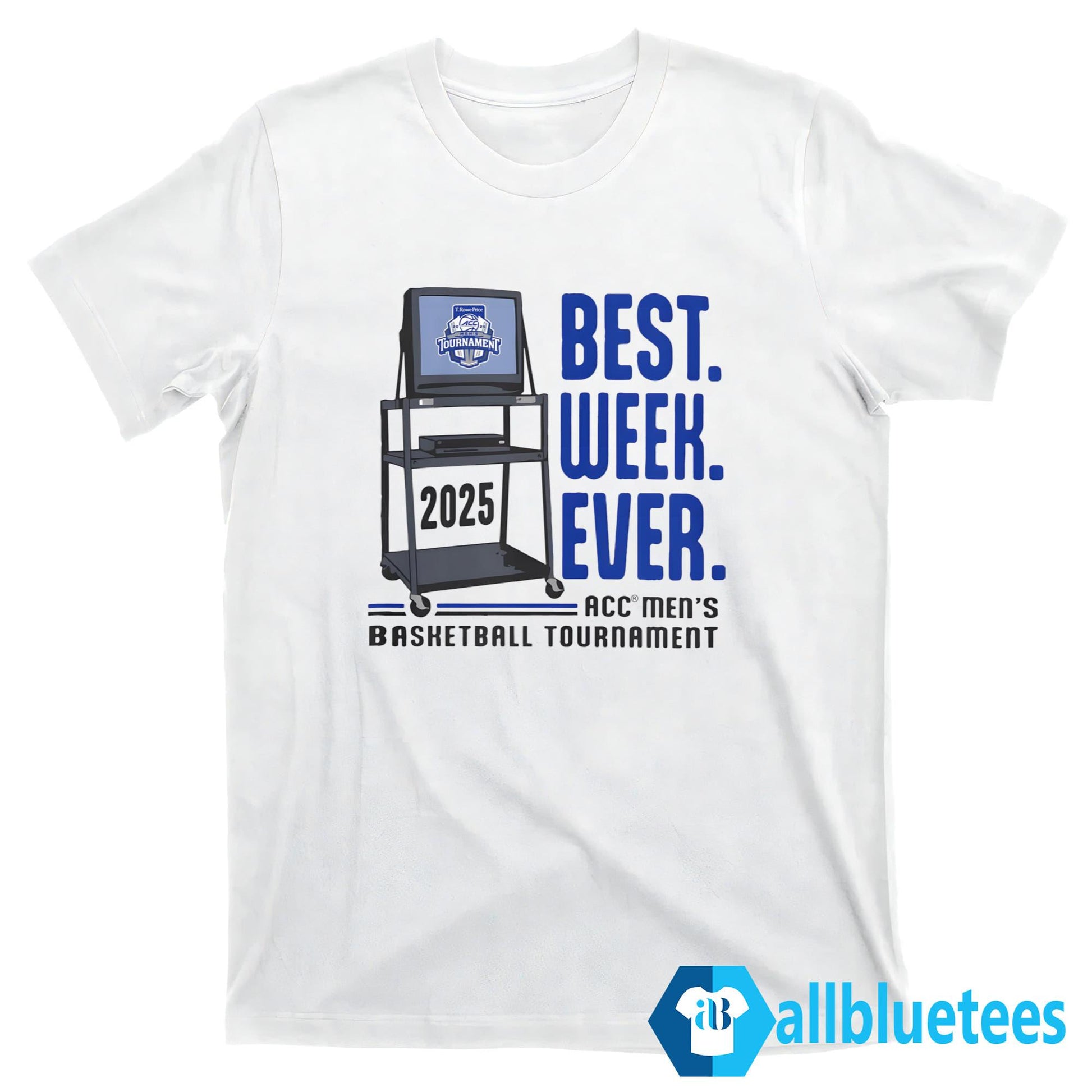 Basketball Tournament Best Week Ever Shirt