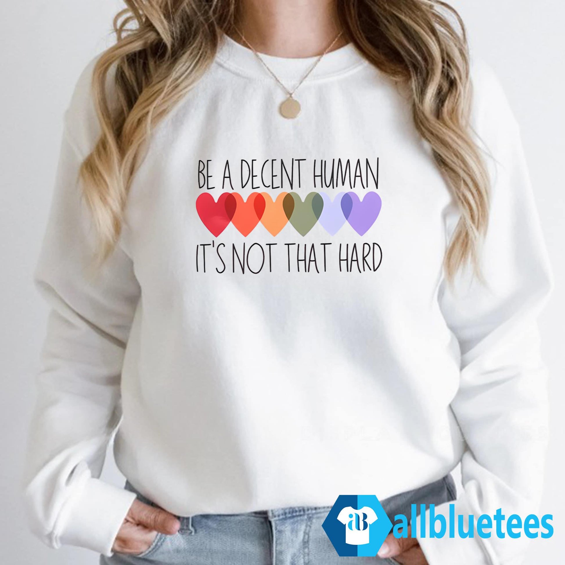 Be A Decent Human It’s Not That Hard Shirt