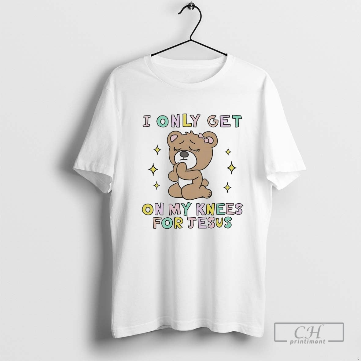 Bear Blessing I Only Get On My Knees For Jesus