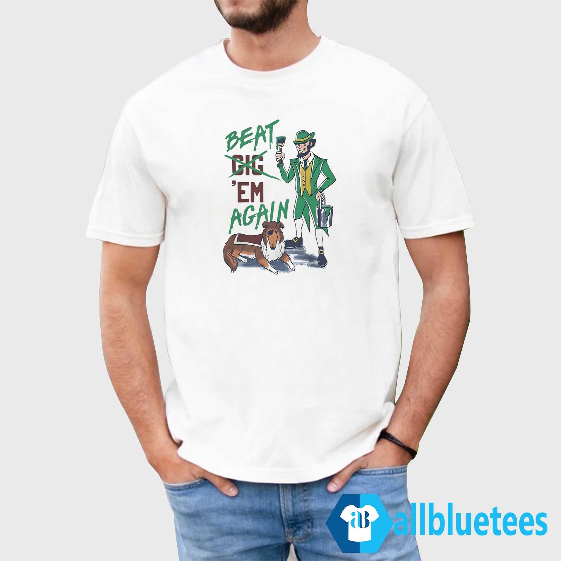 Beat ’Em Again Shirt