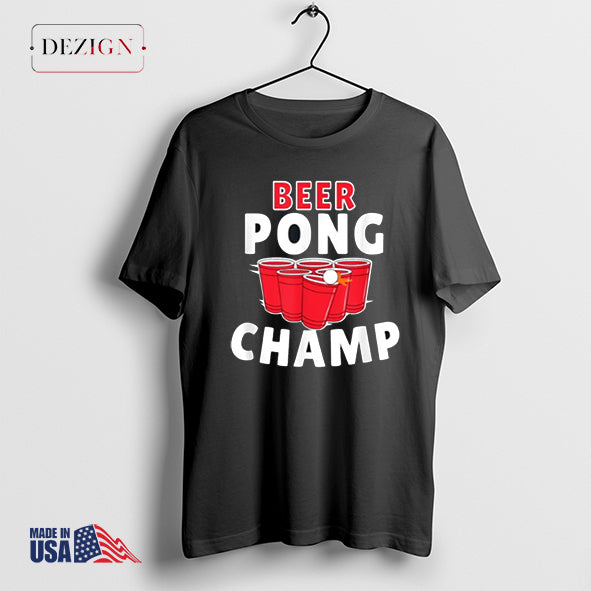 Beer Pong Champ Funny Beer Games