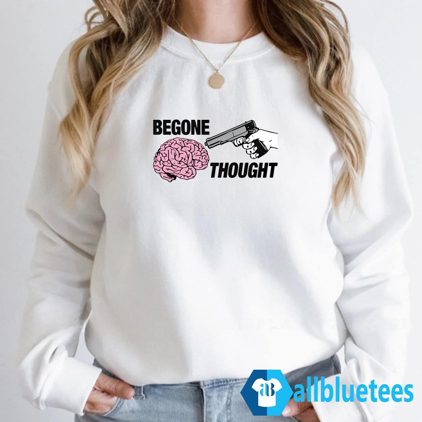 Begone Thought Shirt