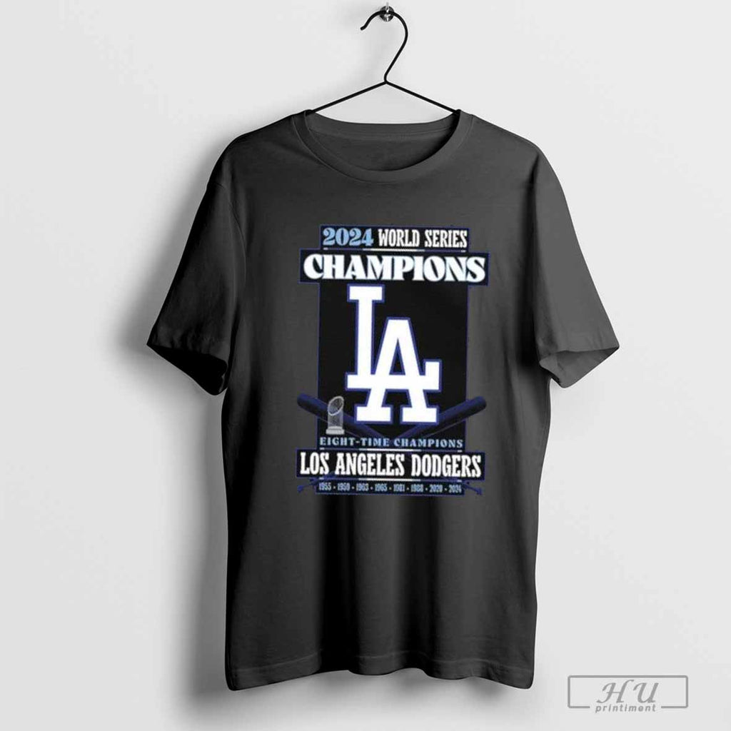 Best 2024 World Series Champions Los Angeles Dodgers Eight Time Champions 1955 1959 1963 1965 1981 1988 2020 2024