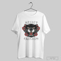 Best Fascism 2025 T Shirt