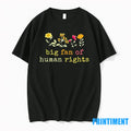 Big Fan Of Human Rights Flowers Tshirts Sweater