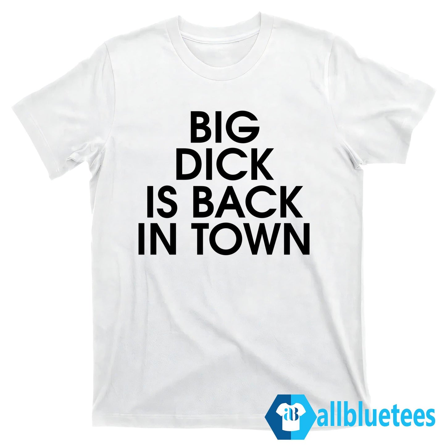 Bill Murray Big Dick Is Back In Town Shirt