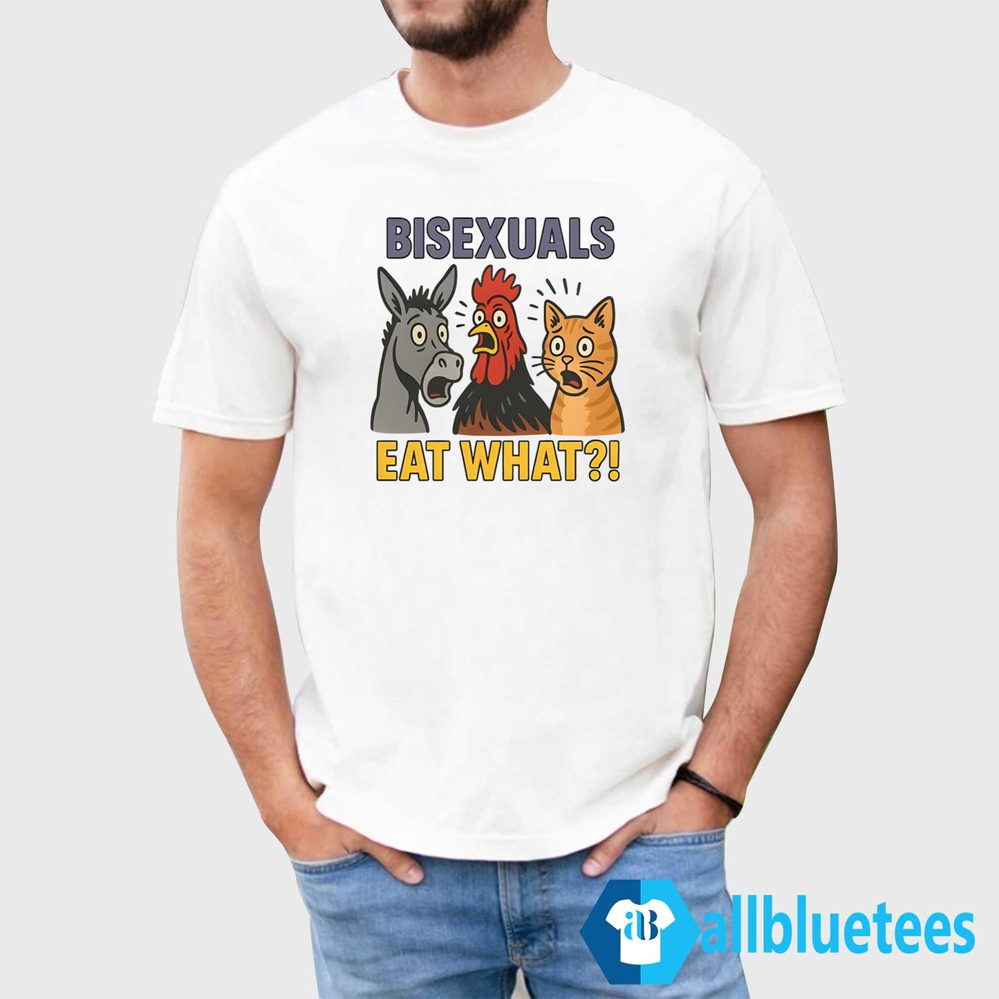 Bisexuals Eat What Shirt