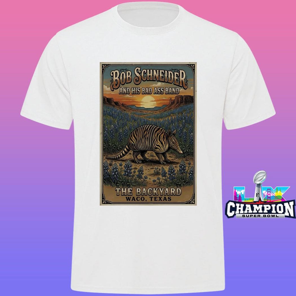 Bob Schneider And His Bad Ass Band In Waco Tx On May 8 2026 Shirt