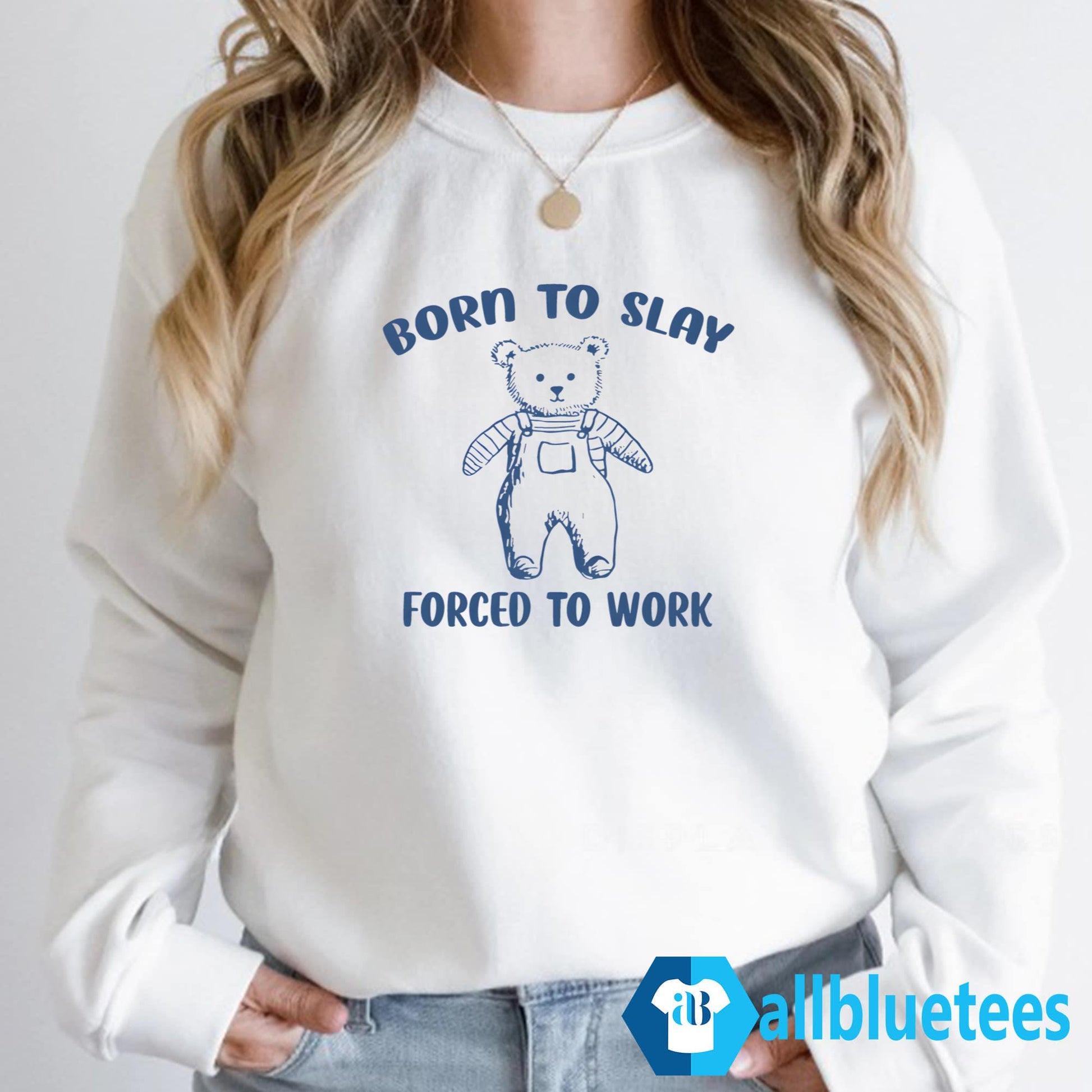 Born To Slay Forced To Work Shirt