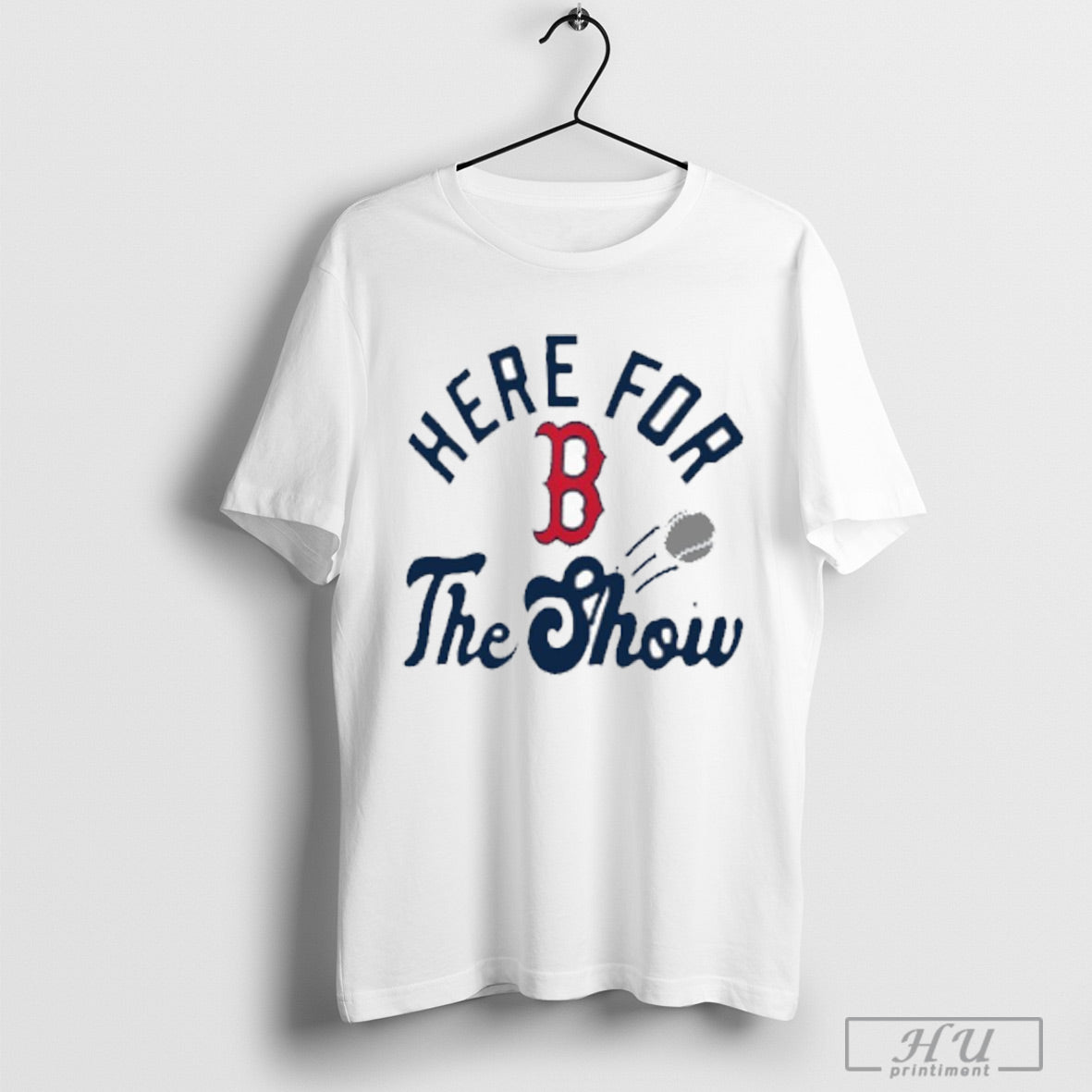 Boston Red Sox Mlb Here For The Show T Shirt