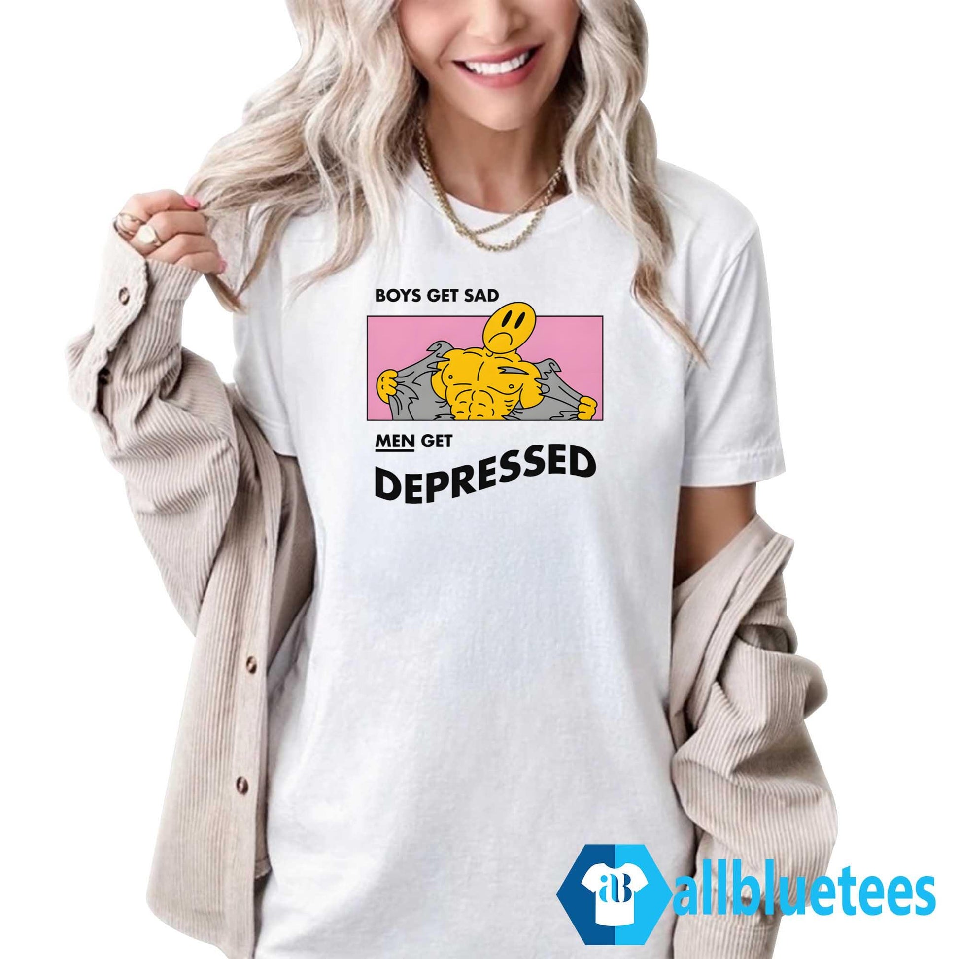 Boys Get Sad Men Get Depressed Shirt