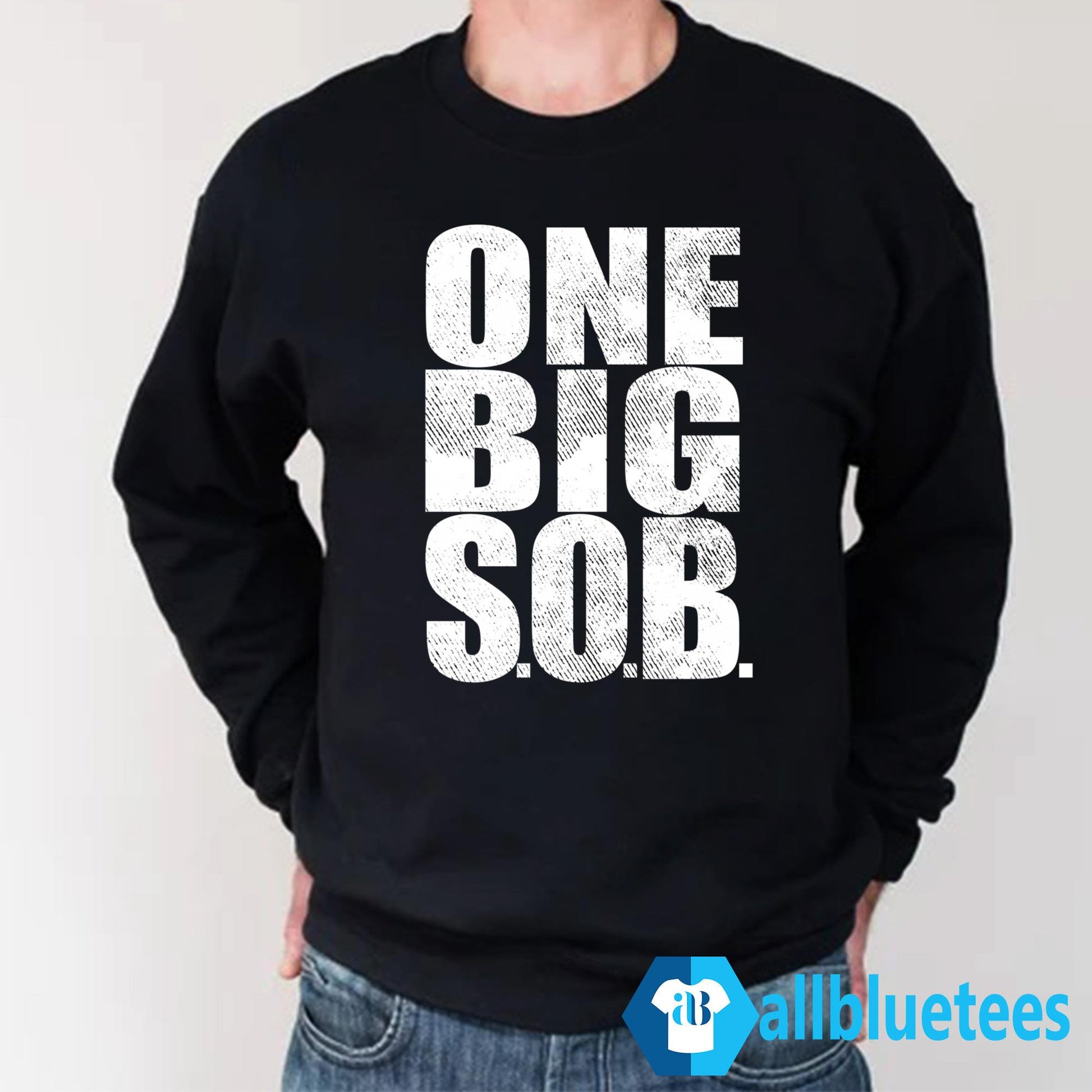 Braun Strowman One Big SOB Shirt