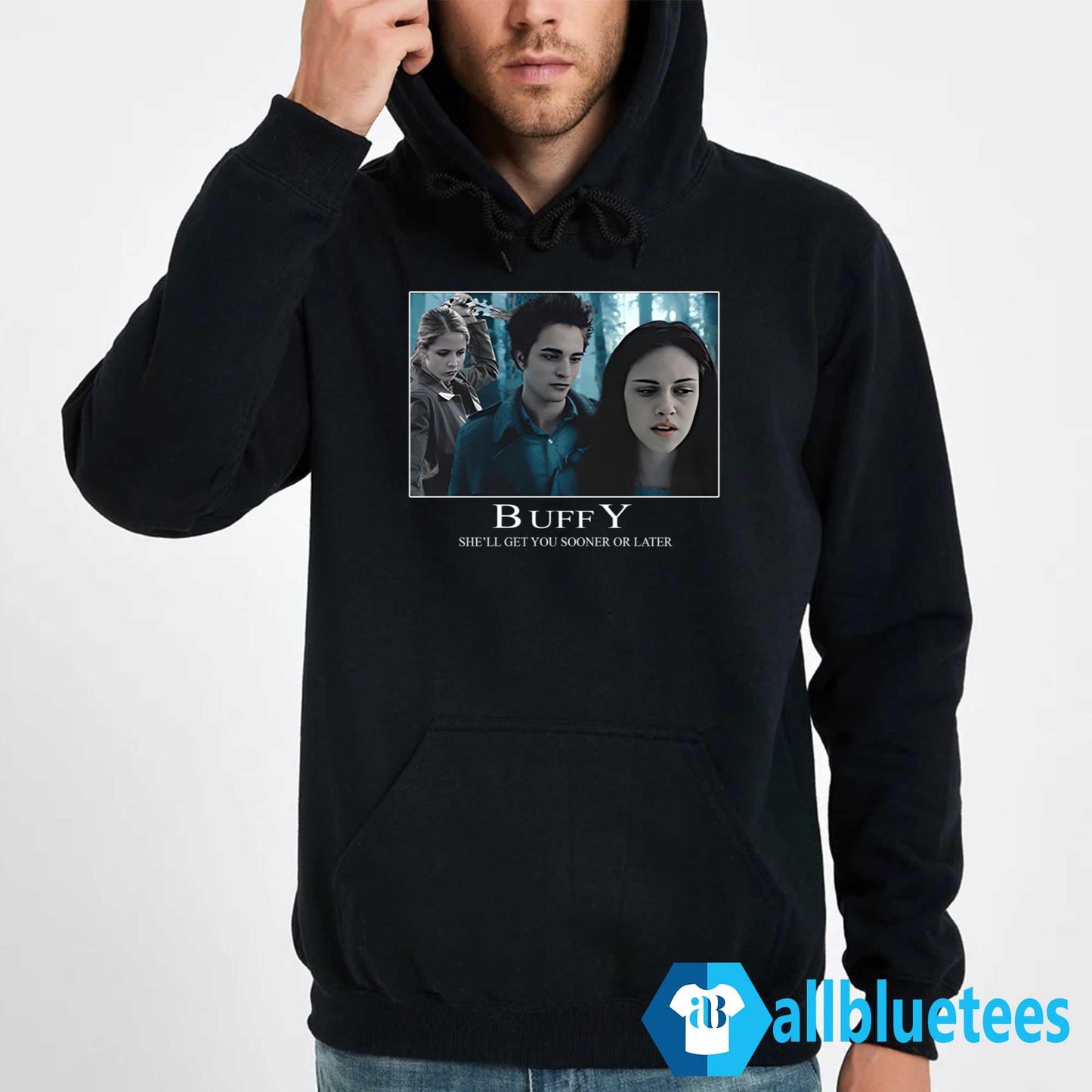 Buffy She’ll Get You Sooner Or Later Shirt