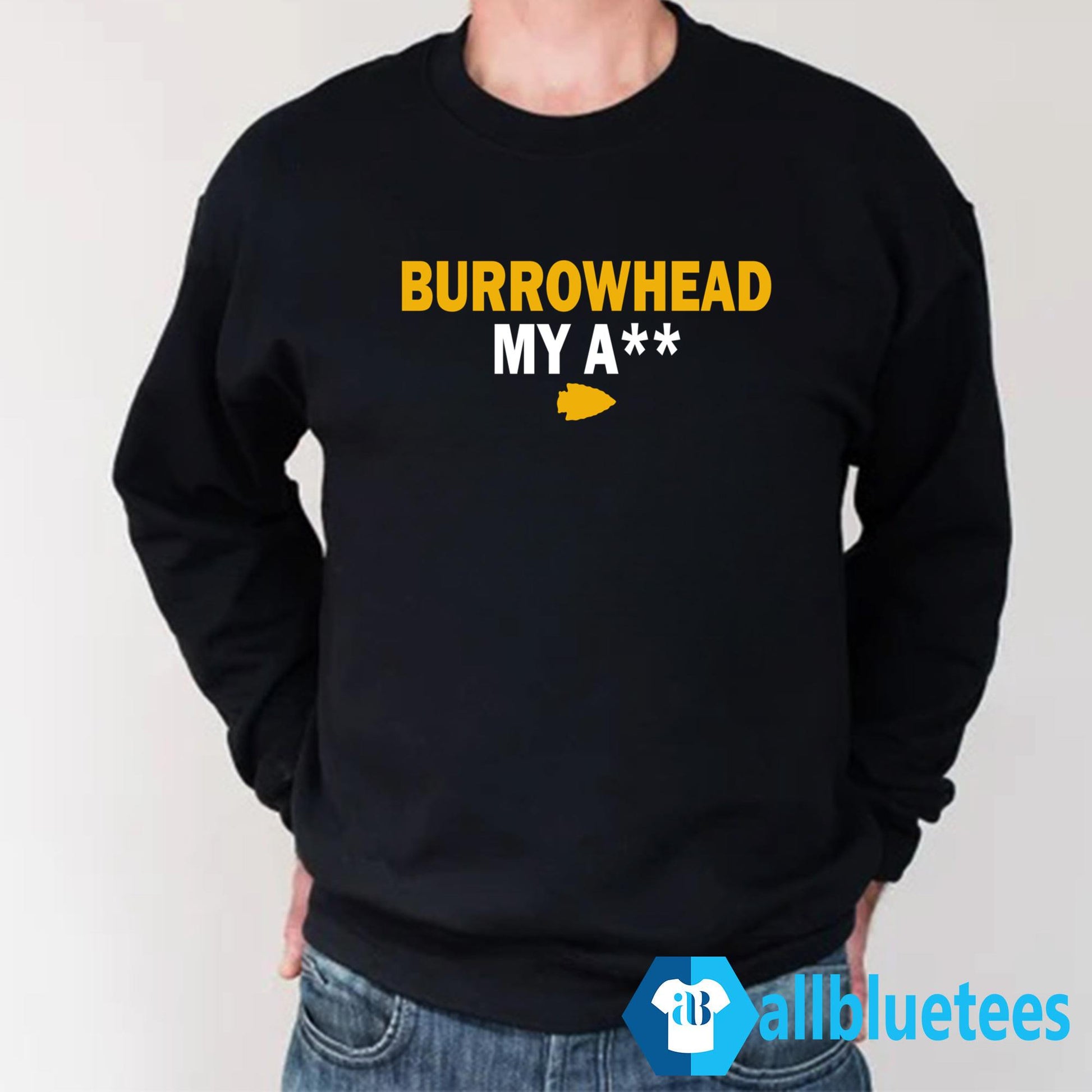 Burrowhead My A– Shirt
