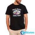King Cake Where Babies Come From Shirt