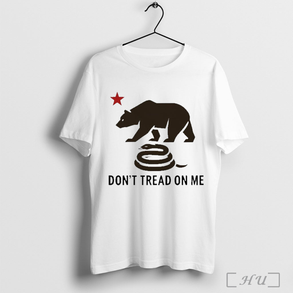 California The Tyrant King Dont Treat On Me T Shirt