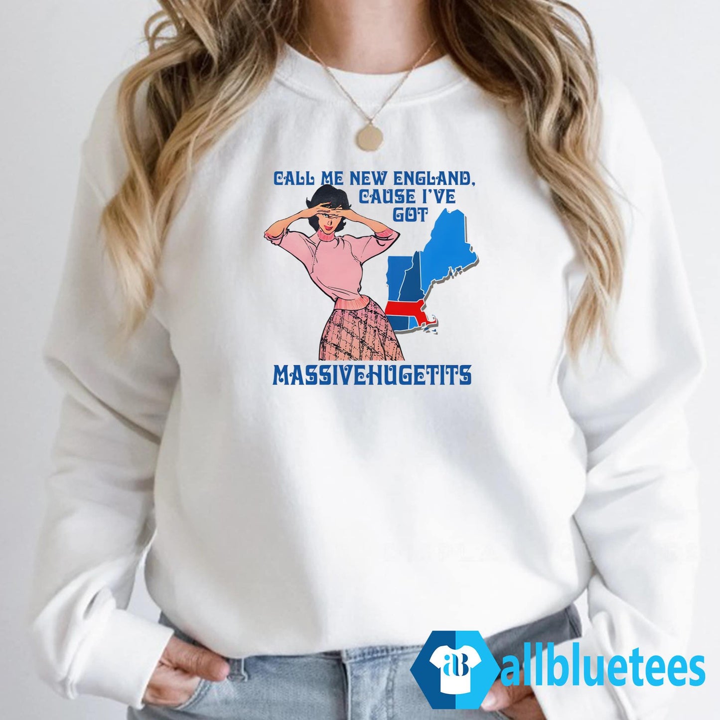 Call Me New England Cause I Got MassiveHugeTits Shirt