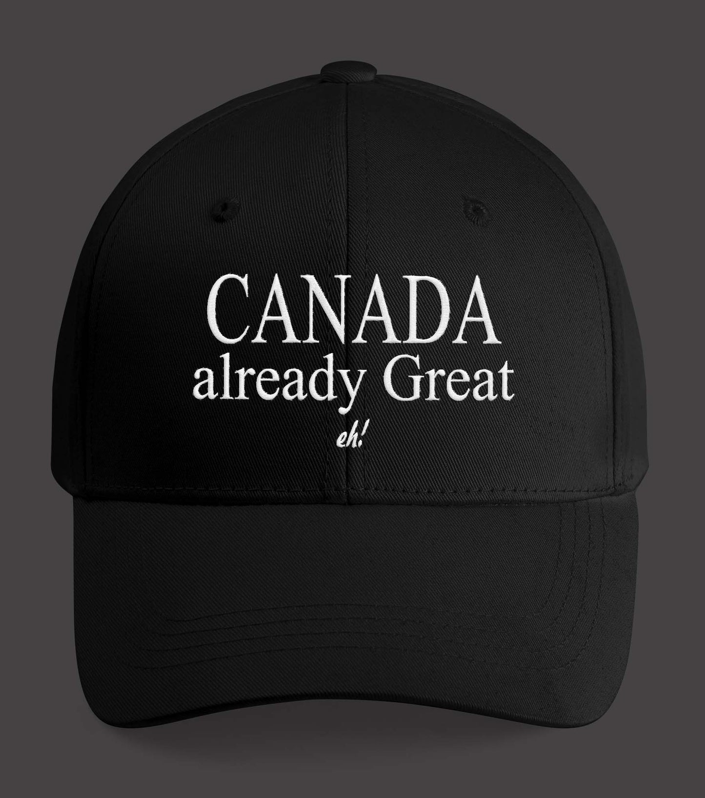 Canada Already Great Eh Hat