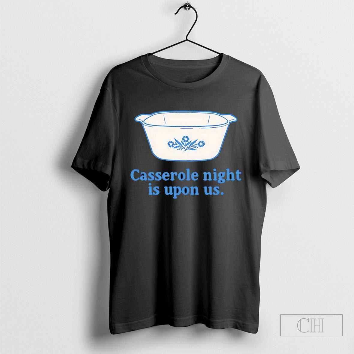 Casserole Night Is Upon Us Tee Shirt