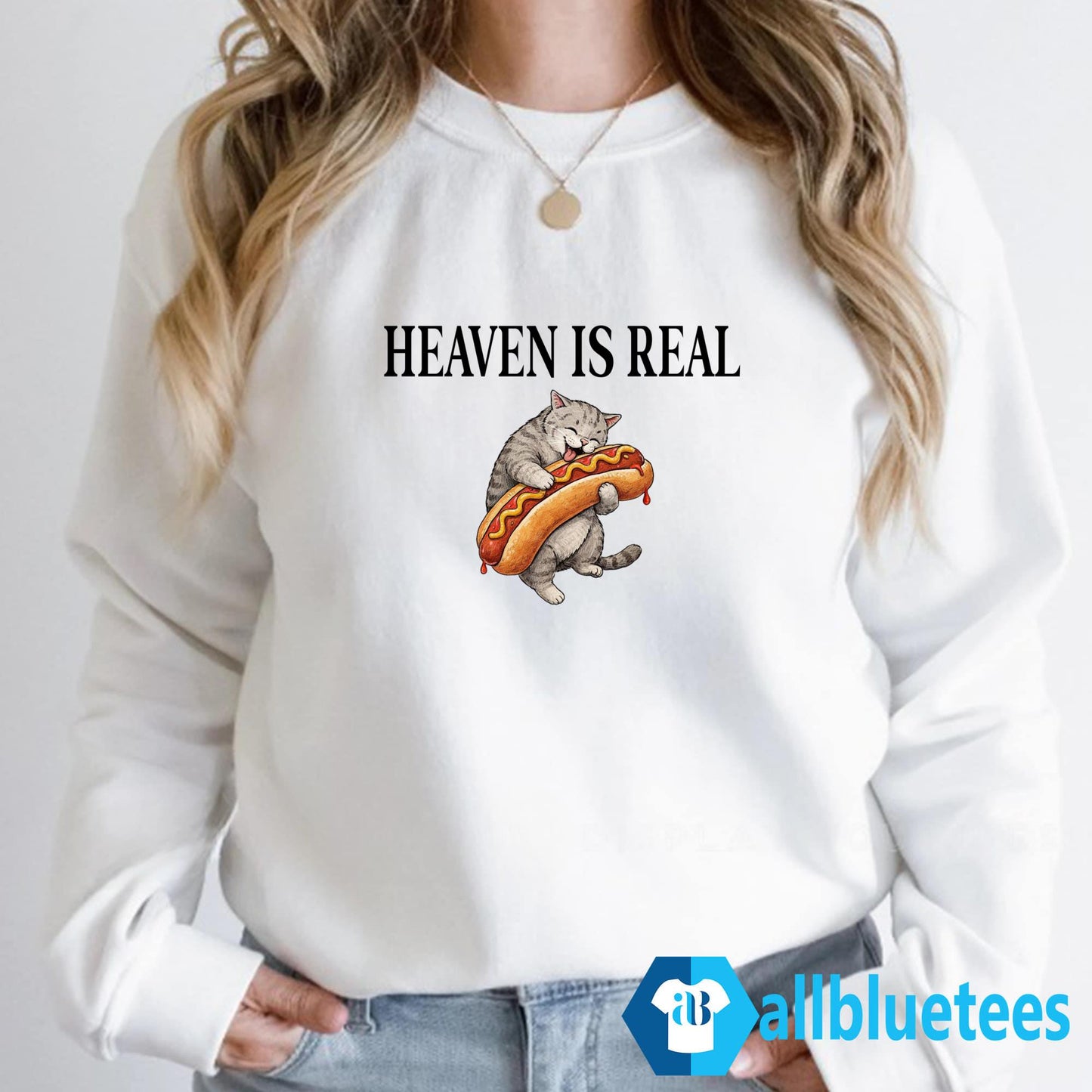 Cat Hotdog Heaven Is Real Shirt