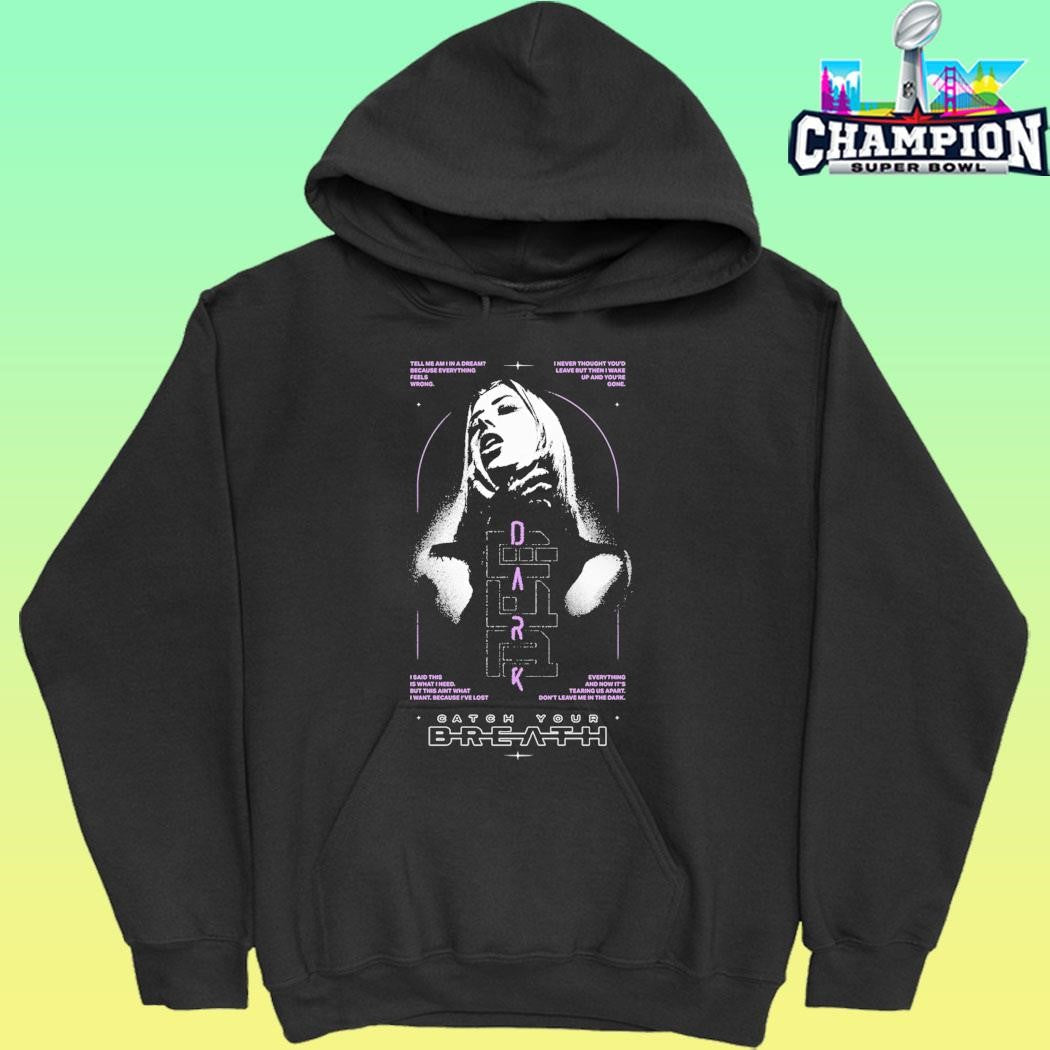 Catch Your Breath Don’t Leave Me In The Dark Shirt
