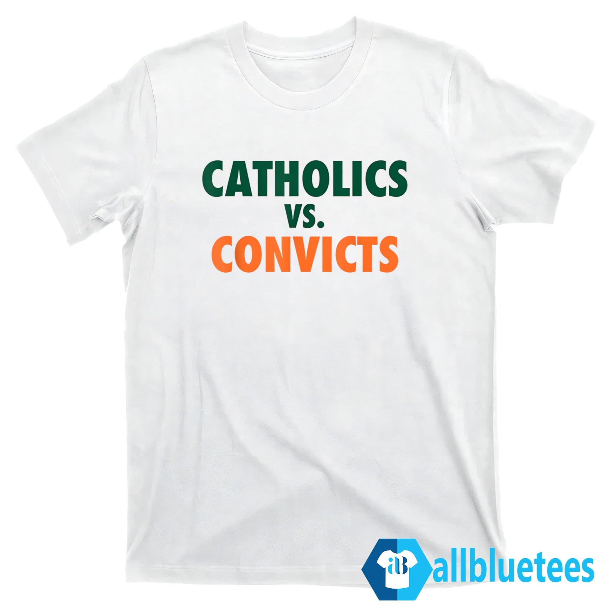 Catholics vs. Convicts Shirt