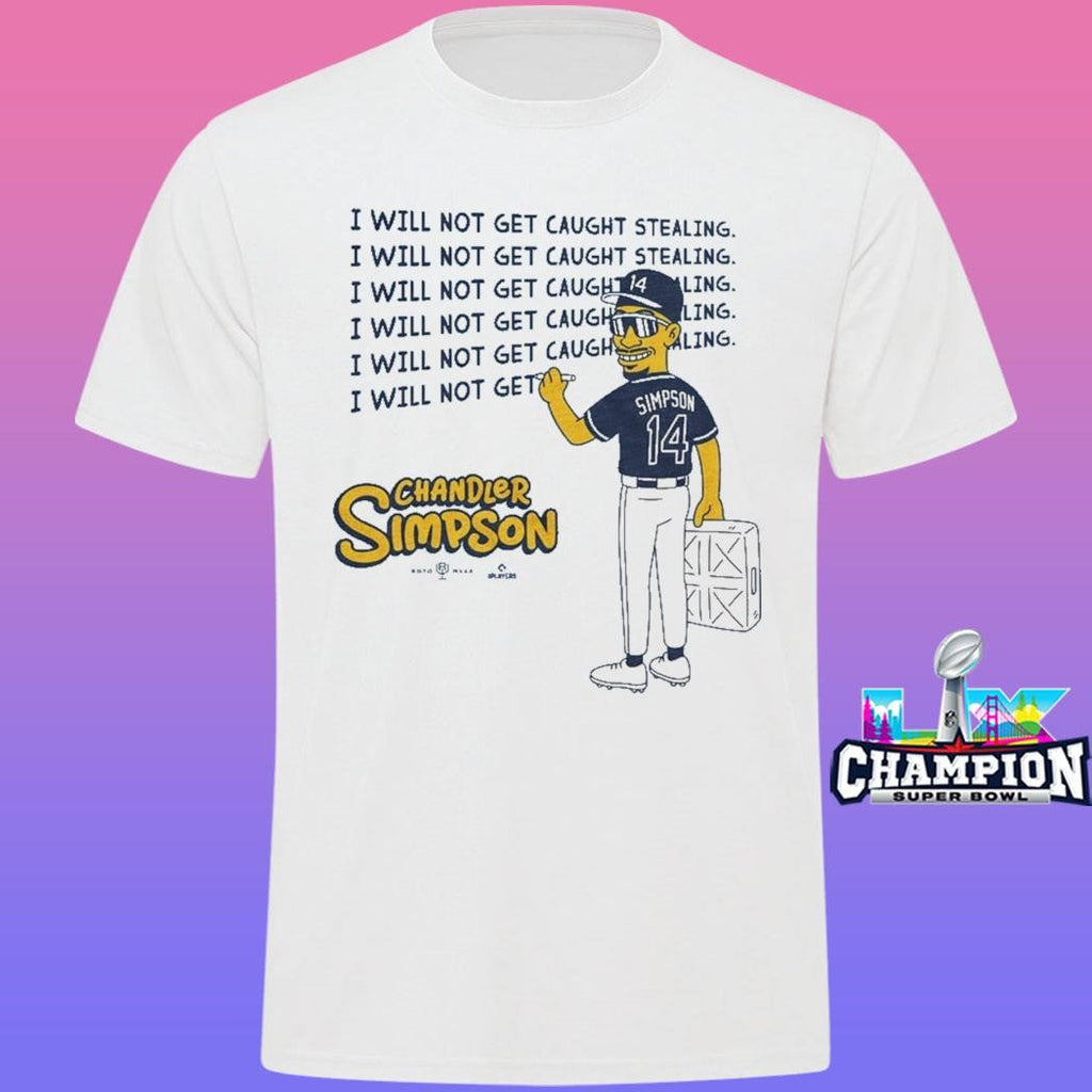 Chandler Simpson I Will Not Get Caught Stealing Shirt