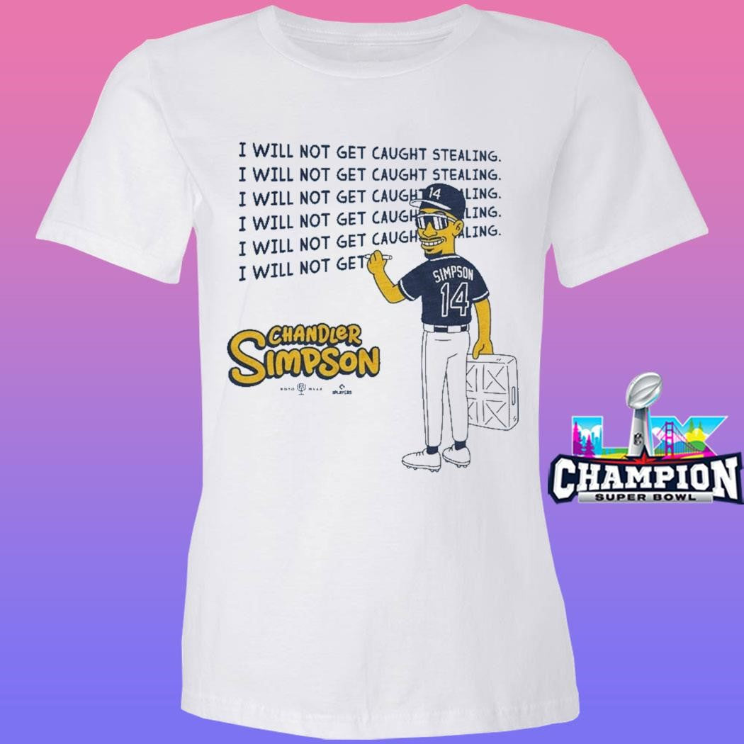 Chandler Simpson I Will Not Get Caught Stealing Shirt