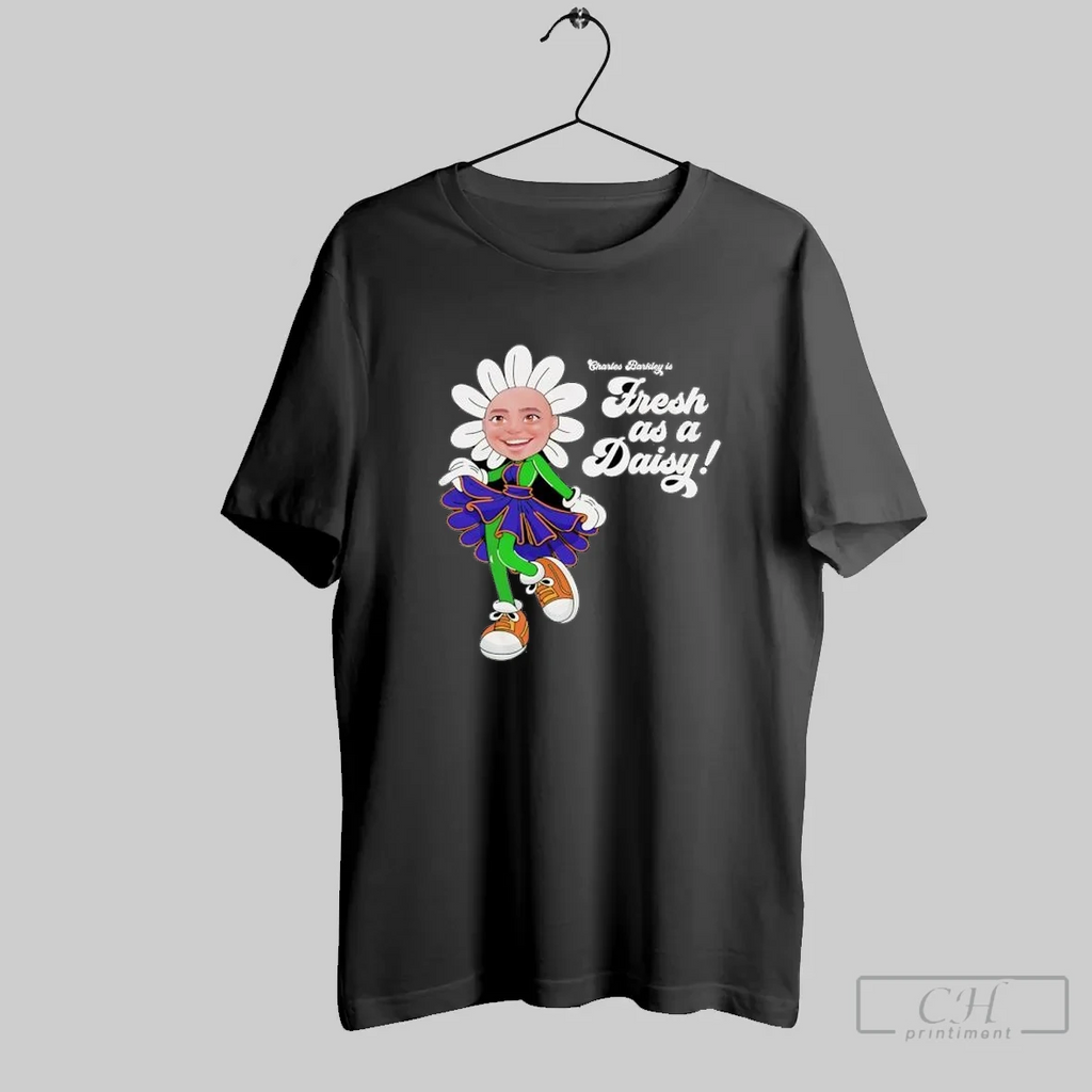 Charles Barkley Is Fresh As A Daisy T Shirt