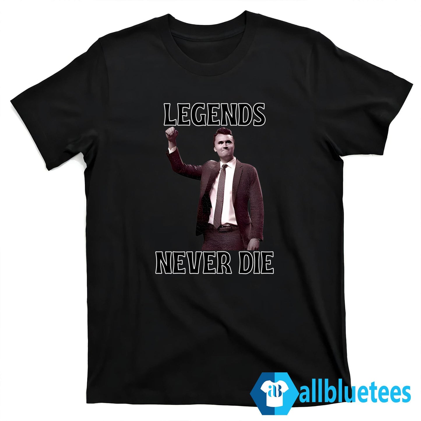 Charlie Kirk Legends Never Die Shirt
