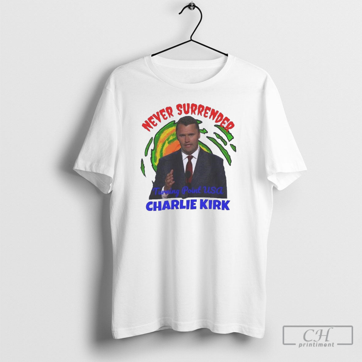 Charlie Kirk Never Surrender Rip