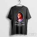 Charlie Kirk Rest In Peace Loving Memory 1993 2025 Shirt Sweater