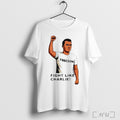 Charlie Kirk Fight Like Freedom T Shirt
