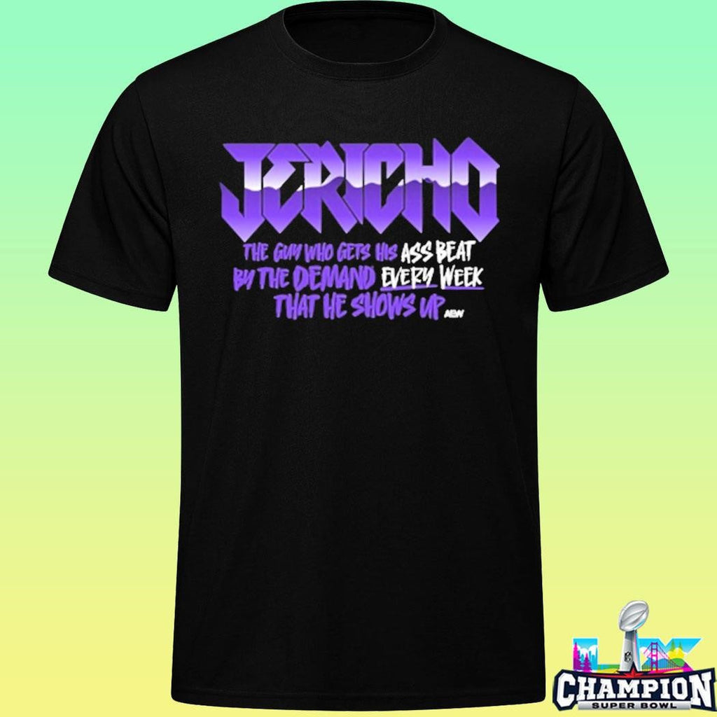 Chris Jericho Every Week Shirt
