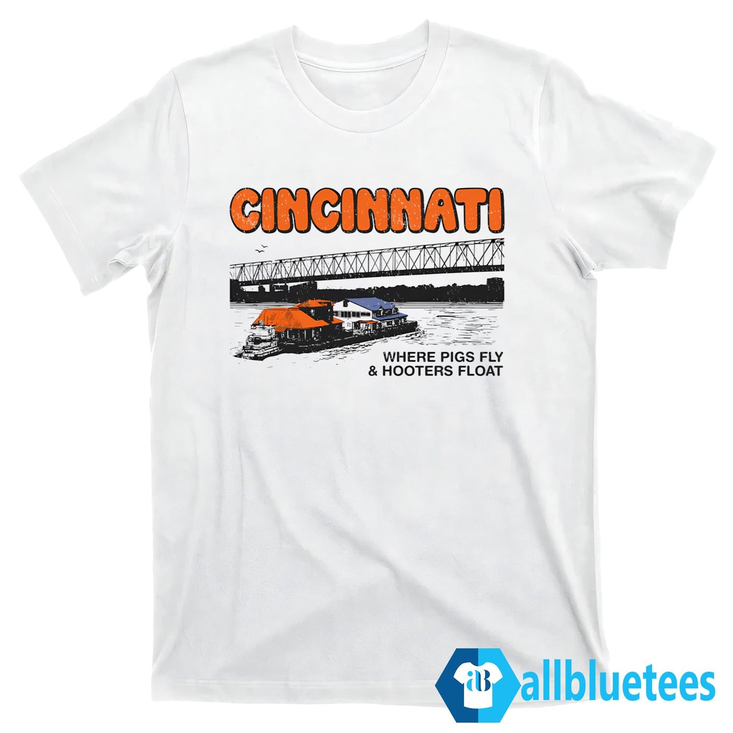 Cincinnati Where Pigs Fly And Hooters Float Shirt