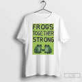 Classic Frogs Together Strong Portland Frog Protest Fck Ice Anti Trump T Shirts